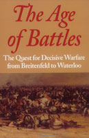 The Age of Battles, by Russell F. Weigley